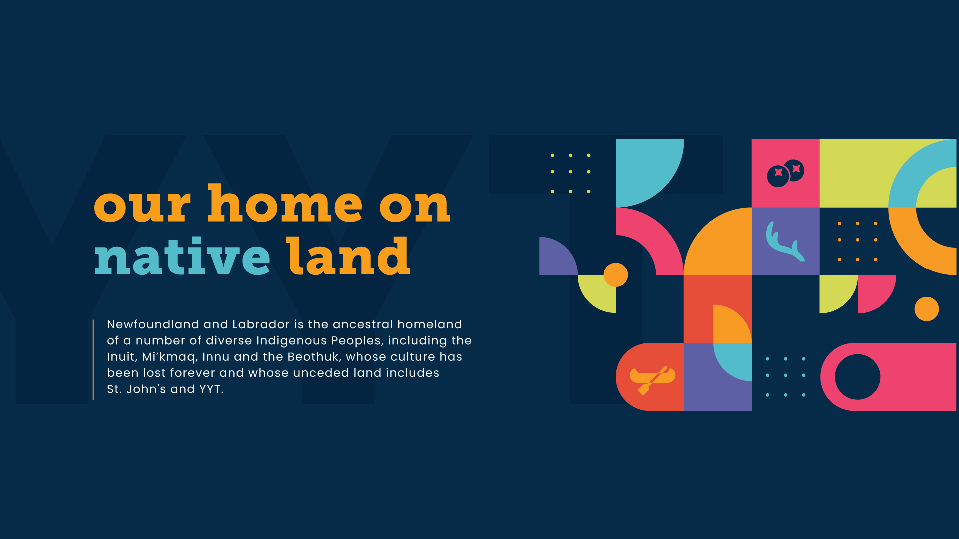 "Our home on native land" land acknowledgement